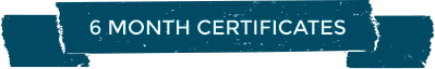 6 Month Certificates