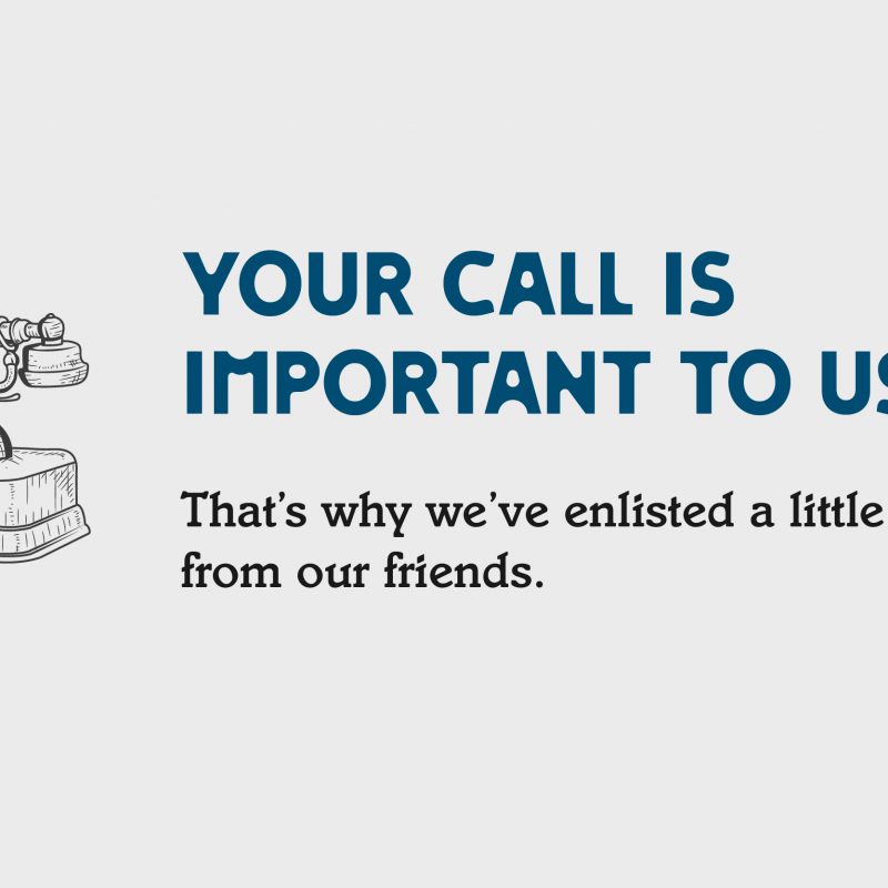 Your call is important