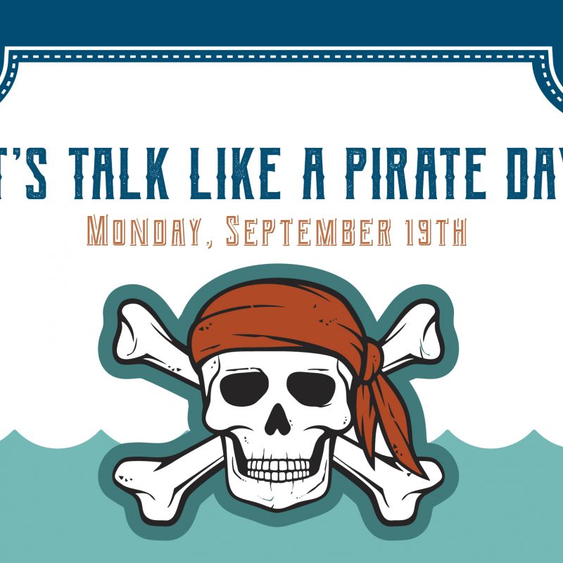 A skull and cross bones with the text "it's talk like a pirate day, monday, september 19th"
